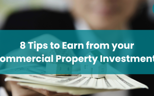 8 Tips to Earn from your Commercial Real Estate Investment