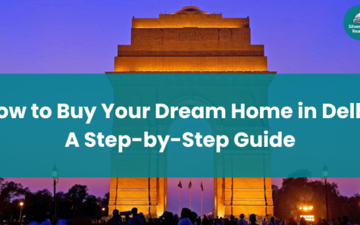 How to Buy Home in Delhi: A Step-by-Step Guide