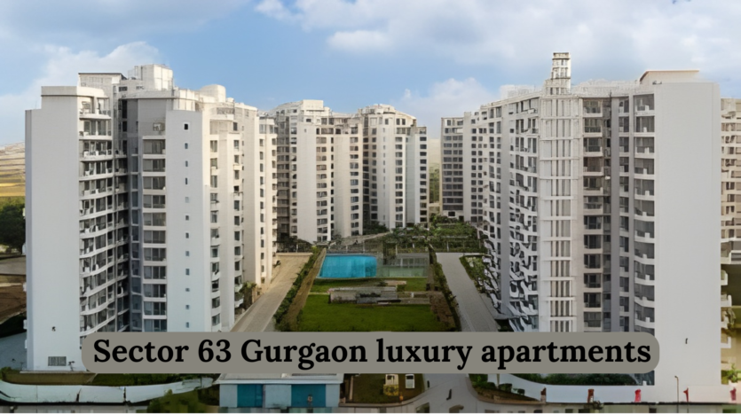 Sector 63 Gurgaon luxury apartments