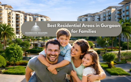 Best Residential areas in Gurgaon for Families