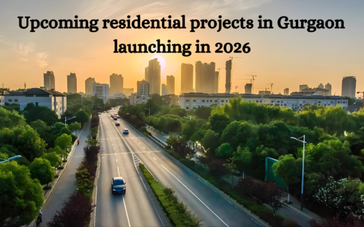Upcoming residential projects in Gurgaon launching in 2026