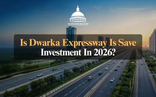 Dwarka Expressway investment 2026